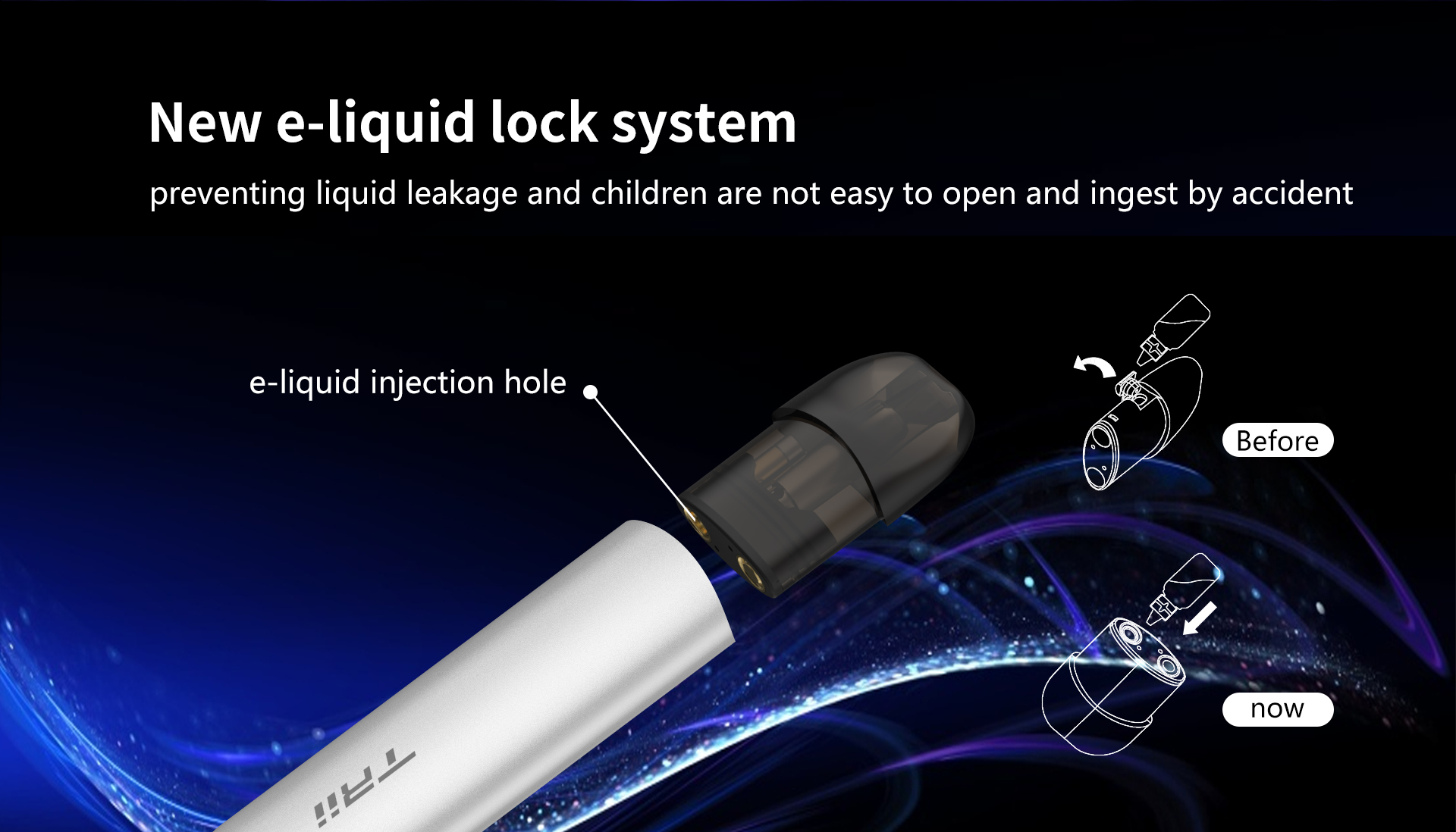 New e-liquid lock system