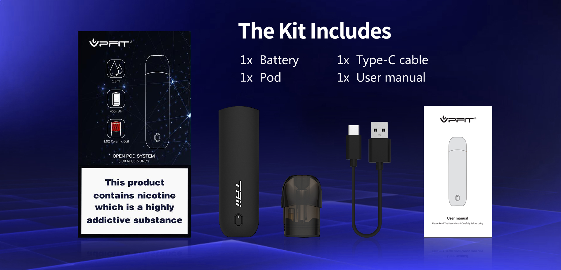 The vaping kit includes 