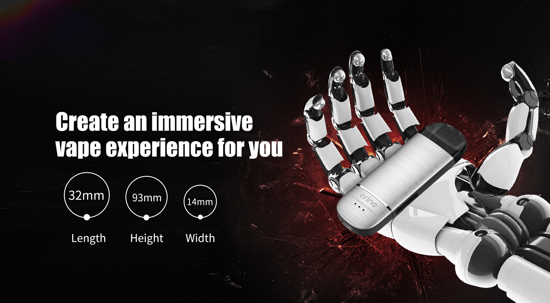 create an immersive vape experience for you