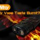 reasons why my vape taste burnt