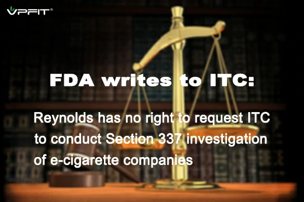 Reynold Has No Right to Request ITC to Conduct 337 Investigation of E-cigarette Companies